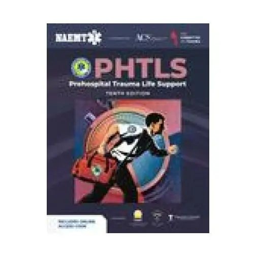 Phtls: prehospital trauma life support (print) with course manual (ebook) Jones and bartlett publishers, inc