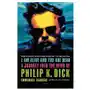 I am alive and you are dead: a journey into the mind of philip k. dick Picador Sklep on-line