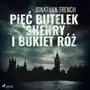 Pięć butelek sherry i bukiet róż Sklep on-line