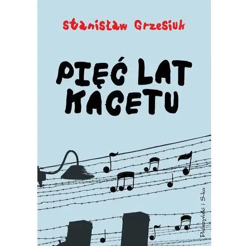 Pięć lat kacetu