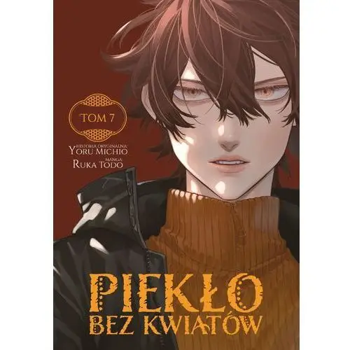 Piekło bez kwiatów. Tom 7