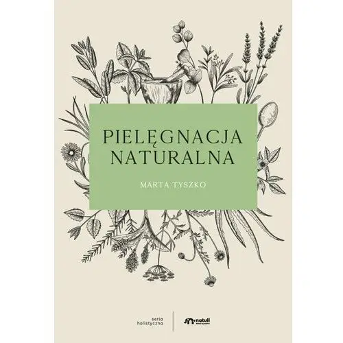 Pielęgnacja naturalna