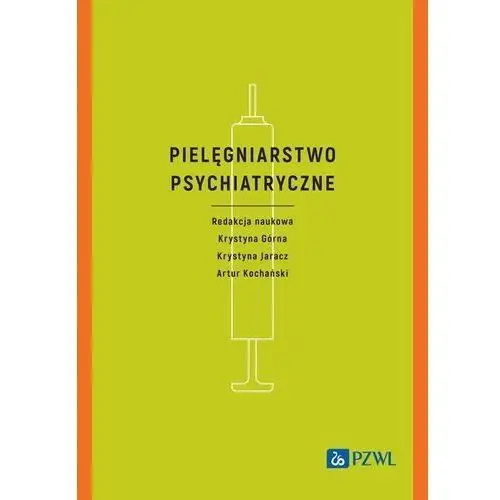 Pielęgniarstwo psychiatryczne Krystyna Górna