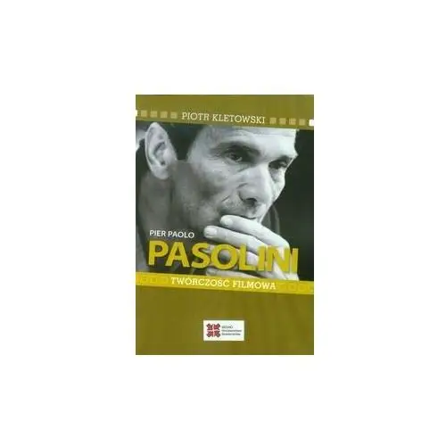 Pier Paolo Pasolini. Twórczość filmowa