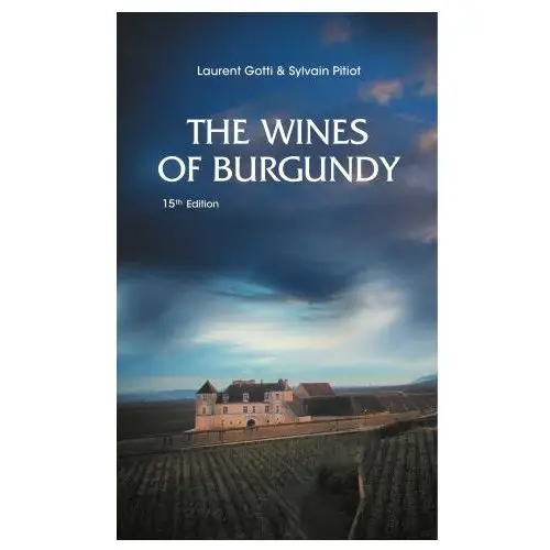 The wines of burgundy: 15th edition (eng) Pierre poupon