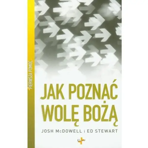 Pierwsza pomoc jak poznać wolę bożą? Vocatio oficyna wydawnicza