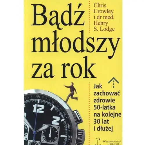 Bądź młodszy za rok