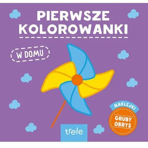 Pierwsze kolorowanki. W domu. Wydawnictwo Wilga