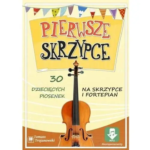 Pierwsze skrzypce - 30 piosenek na skrzypce