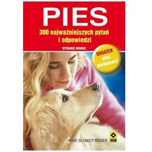 Pies. 300 najważniejszych pytań i odpowiedzi