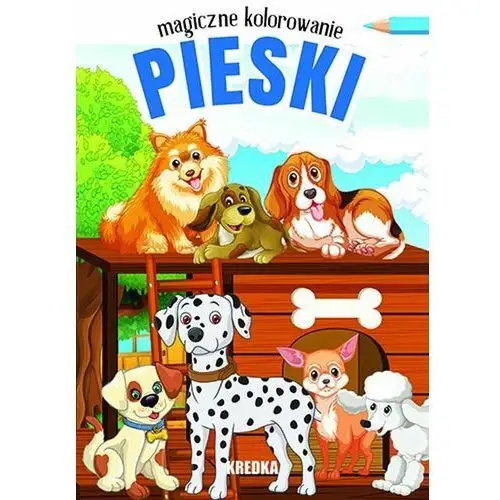 Pieski. Magiczne kolorowanie