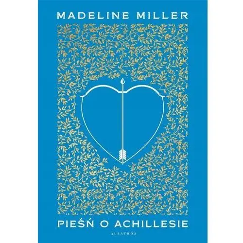 Pieśń O Achillesie (wydanie Limitowane) Madeline Miller