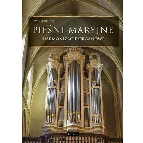 Pieśni maryjne. Harmonizacje organowe