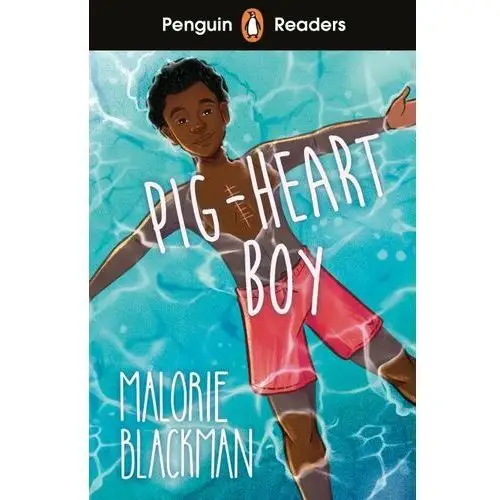 Pig-Heart Boy. Penguin Readers. Level 4