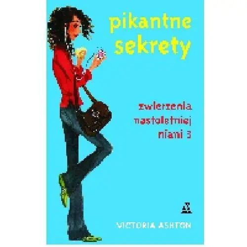 Pikantne sekrety. Zwierzenia nastoletniej niani 3