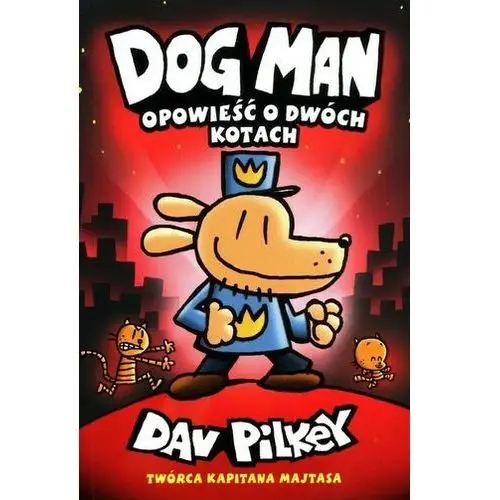 Dogman 3 Opowieść o dwóch kotach Pilkey, Dav