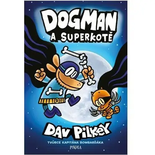 Dogman: Dogman a Superkotě Pilkey, Dav