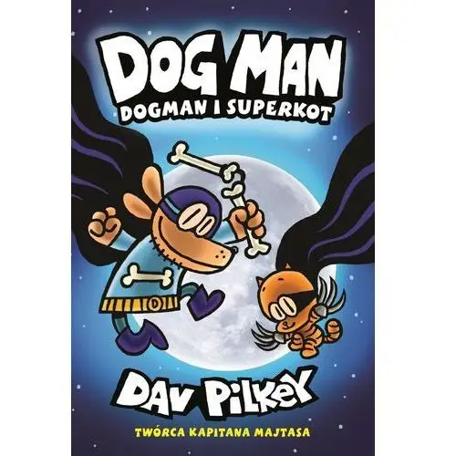 Pilkey, dav Dogman i superkot. dogman. tom 4