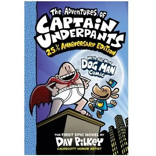 Pilkey, dav The adventures of captain underpants (now with a dog man comic!)