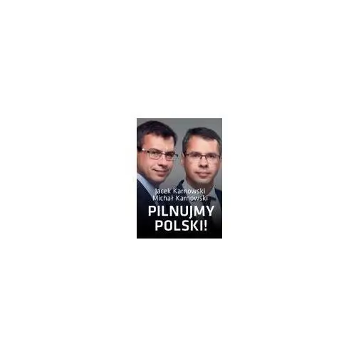 Pilnujmy Polski