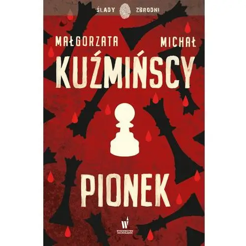 Pionek. darmowy odbiór w niemal 100 księgarniach! Małgorzata kuźmińska, michał kuźmiński