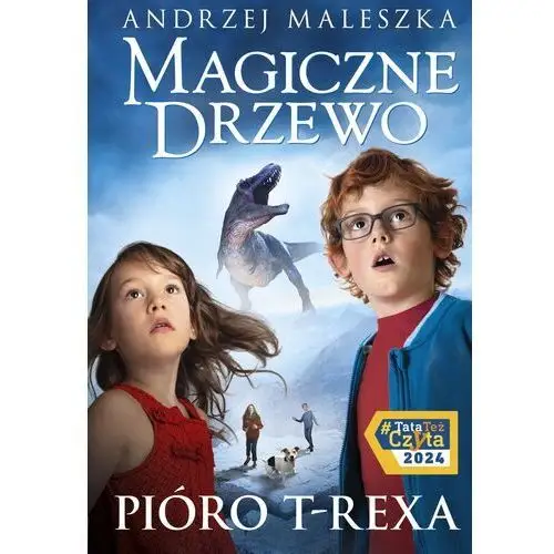 Pióro T-rexa. Magiczne Drzewo. Tom 11