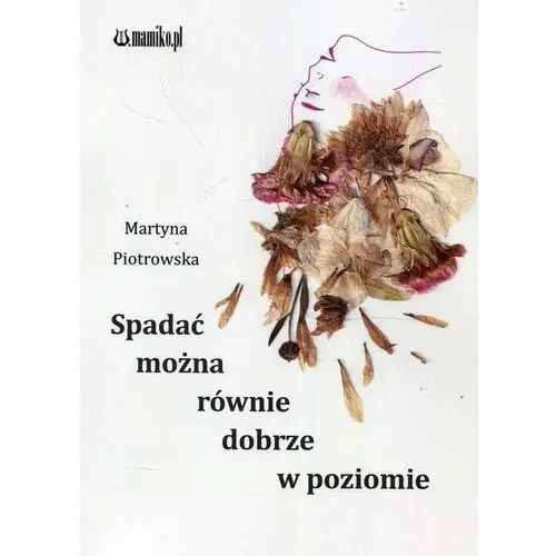 Spadać można równie dobrze w poziomie