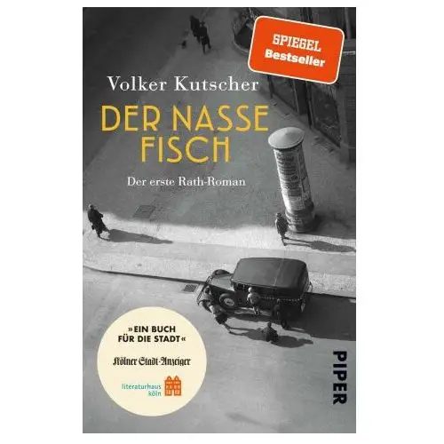 Der nasse fisch (sonderausgabe ein buch für die stadt köln 2023) Piper verlag gmbh