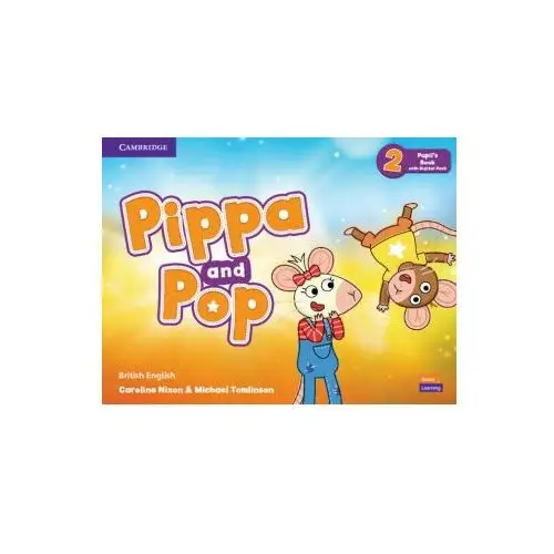 Pippa and pop level 2 pupil's book with digital pack british english Cambridge university press