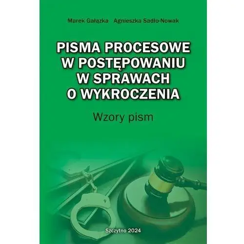 Pisma procesowe w postępowaniu w sprawach o wykroczenia. Wzory pism