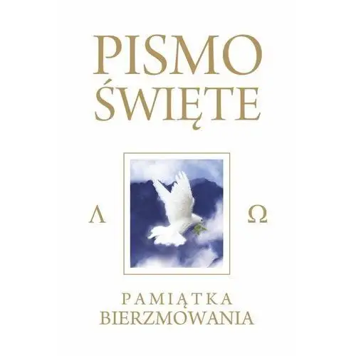 Pismo Święte. Pamiątka Bierzmowania