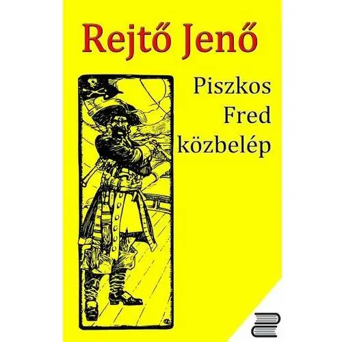 Piszkos Fred közbelép