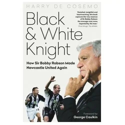 Pitch publishing ltd Black and white knight