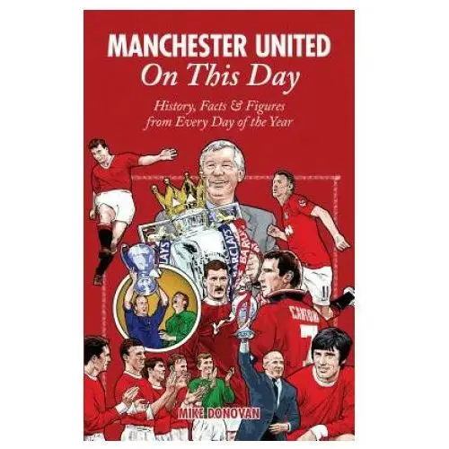 Pitch publishing ltd Manchester united on this day