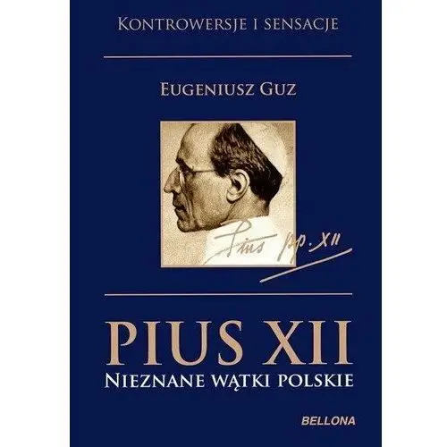 Pius XII. Nieznane wątki polskie