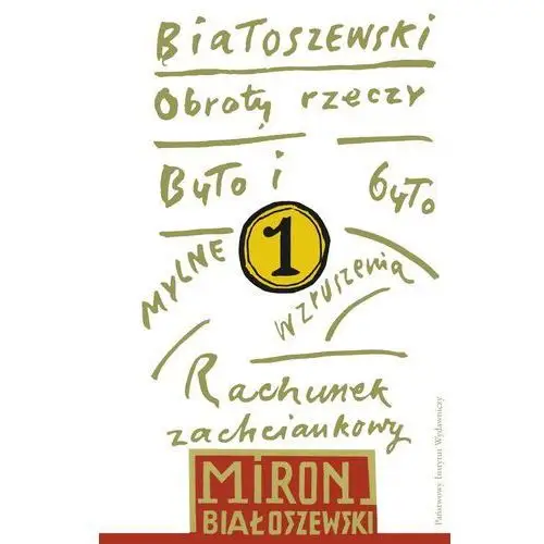 Piw Obroty rzeczy białoszewski utwory zebrane tom 1