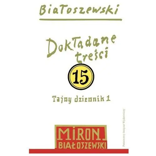 Piw Tajny dziennik 1. utwory zebrane. tom 15
