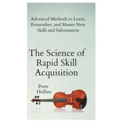 Science of Rapid Skill Acquisition