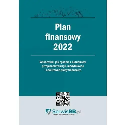 Plan finansowy 2022 dla jednostek budżetowych i samorządowych zakładów budżetowych
