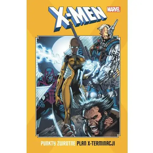Plan x-terminacji. X-Men. Punkty zwrotne