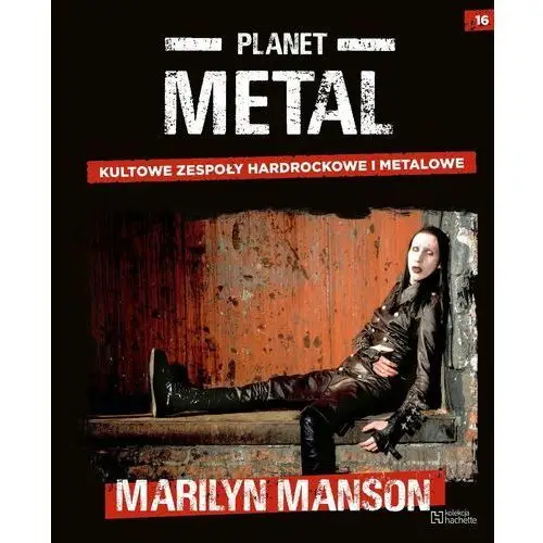 Planet Metal. Marilyn Manson Tom 16