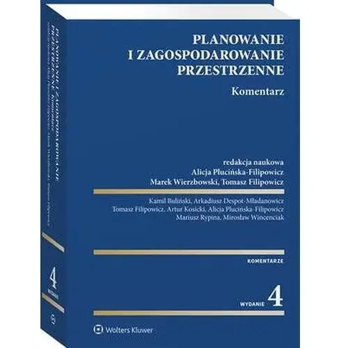 Planowanie i zagospodarowanie przestrzenne. Komentarz