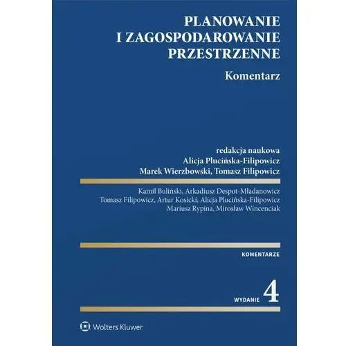 Planowanie i zagospodarowanie przestrzenne. Komentarz