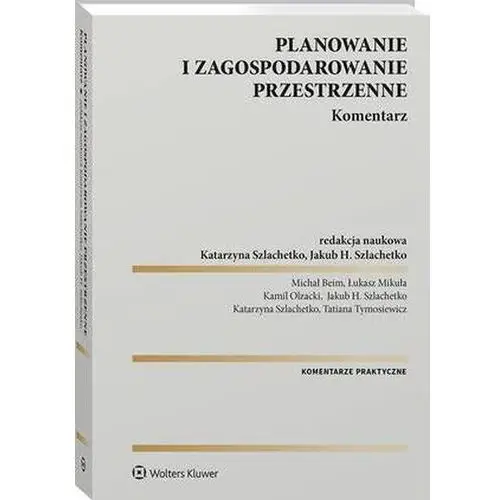 Planowanie i zagospodarowanie przestrzenne. Komentarz (E-book)