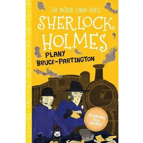 Plany Bruce-Partington. Klasyka dla dzieci. Sherlock Holmes. Tom 17