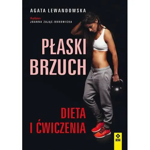 Płaski brzuch. Dieta i ćwiczenia