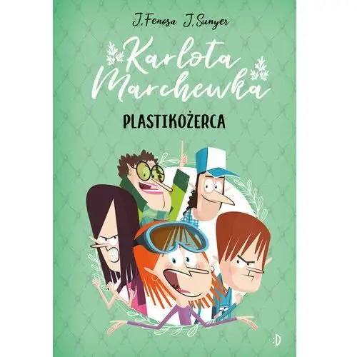 Plastikożerca. Karlota Marchewka. Tom 2