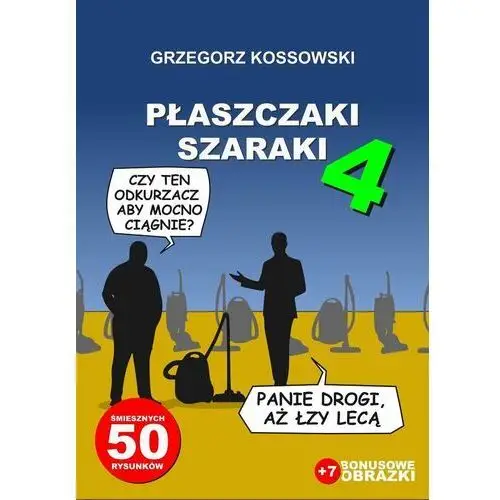 Płaszczaki szaraki. Część 4