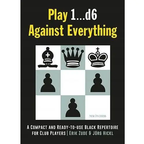 Play 1...d6 Against Everything