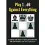 Play 1...d6 Against Everything Sklep on-line